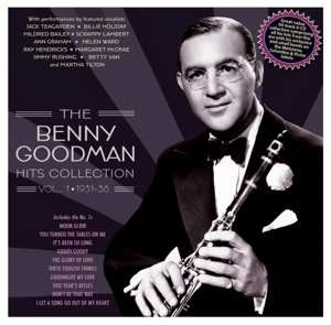 4CD Benny Goodman: The Benny Goodman Hits Collection Vol 1. 1931-38 534121