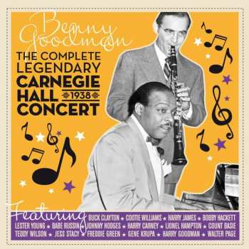 Album Benny Goodman: The Complete Legendary Carnegie Hall Concert - 1938