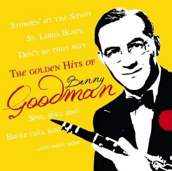 LP Benny Goodman: The Golden Hits Of Benny Goodman 78730