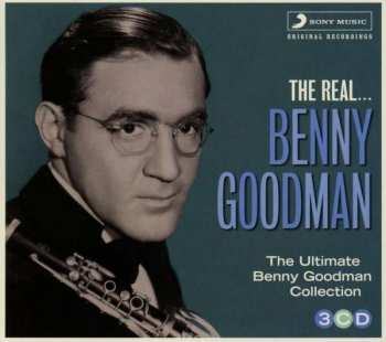 Album Benny Goodman: The Real... Benny Goodman