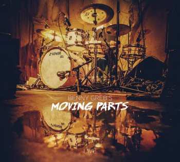 Album Benny Greb: Moving Parts: Live 2014