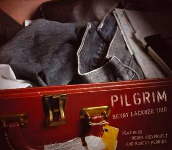 Album Benny Lackner Trio: Pilgrim