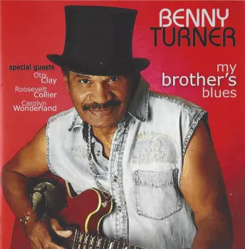 Benny Turner: My Brother's Blues