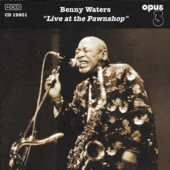 Album Benny Waters: Live At The Pawnshop