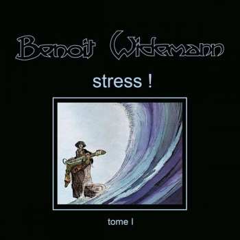 Album Benoît Widemann: Stress !