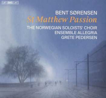 SACD Bent Sörensen: St Matthew Passion 452459