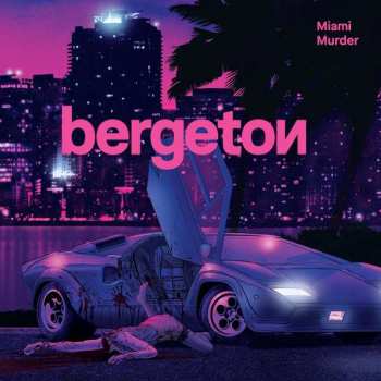 LP Bergeton: Miami Murder LTD | CLR 331214