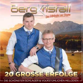 Album Bergkristall: 20 Große Erfolge