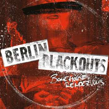 Album Berlin Blackouts: Bonehouse Rendezvous