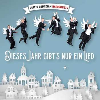CD Berlin Comedian Harmonists: Dieses Jahr Gibt's Nur Ein Lied 383799