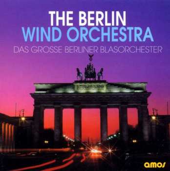 Album Berlin Wind Orchestra: Das Große Blasorchester Live
