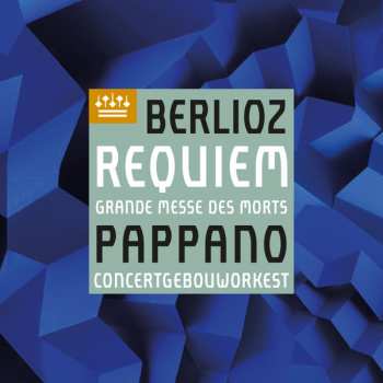 Album Hector Berlioz: Requiem, Grande Messe Des Morts