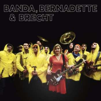 Album Bernadette & Brecht Banda: Banda, Bernadette & Brecht