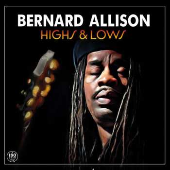 Album Bernard Allison: Highs & Lows