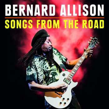Album Bernard Allison: Songs From The Road