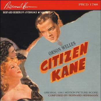 Album Bernard Herrmann: Citizen Kane (Original 1941 Motion Picture Score)