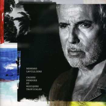 Album Bernard Lavilliers: Causes Perdues Et Musiques Tropicales