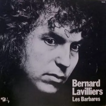 Bernard Lavilliers: Les Barbares