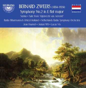 Album Bernard Zweers: Symphony No. 2 In E Flat Major • Saskia • Suite From Gijsbrecht van Aamstel 