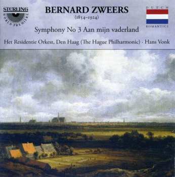 Album Bernard Zweers: Symphony No. 3 'Aan Mijn Vaderland'