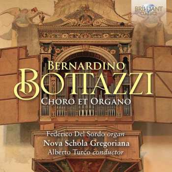 2CD Bernardino Bottazzi: Choro Et Organo 498636