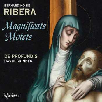 Album Bernardino de Ribera: Magnificats & Motets