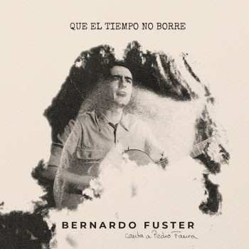 Album Bernardo Fuster: Que El Tiempo No Borre