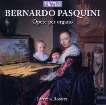 Album Bernardo Pasquini: Orgelwerke