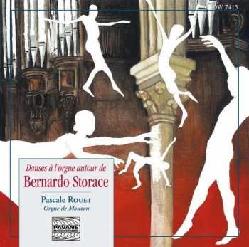 Album Bernardo Storace: Pascale Rouet - Danses A L'orgue