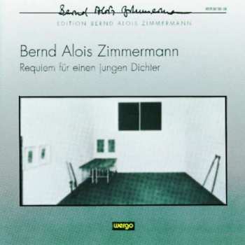 Album Bernd Alois Zimmermann: Requiem Für Einen Jungen Dichter