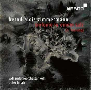 Album Bernd Alois Zimmermann: Sinfonie In Einem Satz (1. Fassung)