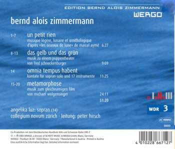 CD Bernd Alois Zimmermann: Un Petit Rien - Das Gelb Und Das Grün - Omnia Tempus Habent - Metamorphose 456356
