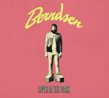 Album Berndsen: Lover In The Dark