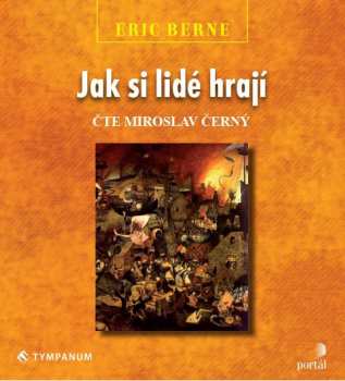 Album Miroslav Černý: Berne: Jak si lidé hrají (MP3-CD)