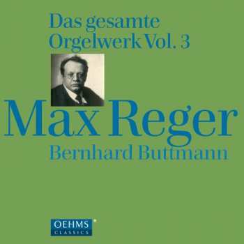 Bernhard Buttmann: Das Gesamte Orgelwerk Vol. 3