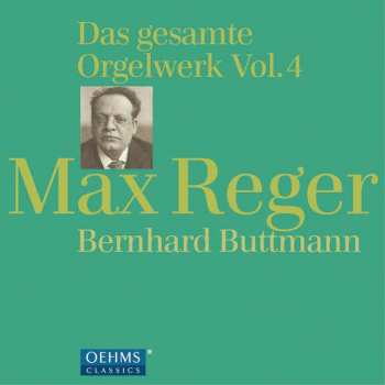Album Bernhard Buttmann: Das Gesamte Orgelwerk Vol. 4