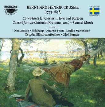 Album Bernhard Henrik Crusell: Concertante For Clarinet, Horn And Bassoon • Concert For Two Clarinets (Krommer, Arr.) • Funeral March