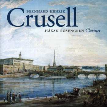 Album Bernhard Henrik Crusell: Crusell