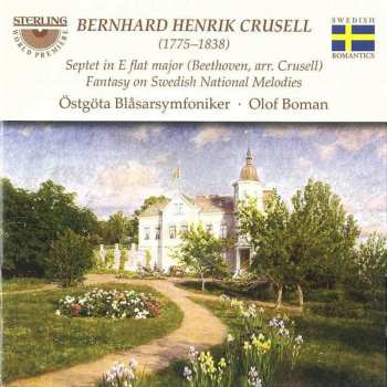 Album Bernhard Henrik Crusell: Septet In E-Flat Major • Fantasy On Swedish National Melodies