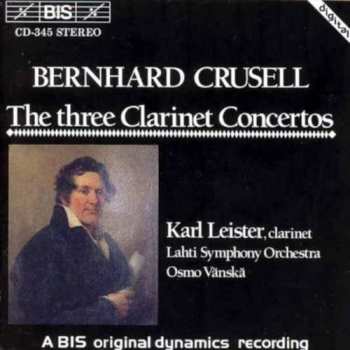 Album Bernhard Henrik Crusell: The Three Clarinet Concertos