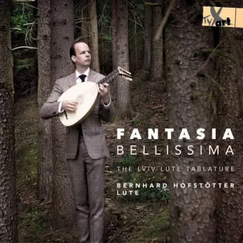 Fantasia Bellissima The Lviv Lute Tablature