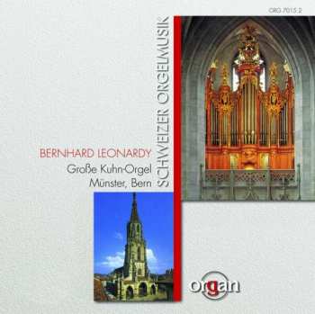 Album Bernhard Leonardy: Schweizer Orgelmusik