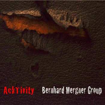 Album Bernhard Mergner Group: Acktivity