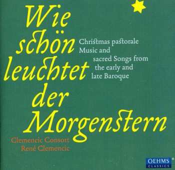 Album Bernhart Schmid D.Ä.: Wie Schön Leuchtet Der Morgenstern - Barocke Weihnachten