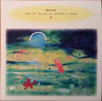 Album Bernice: Puff LP: In The Air Without A Shape