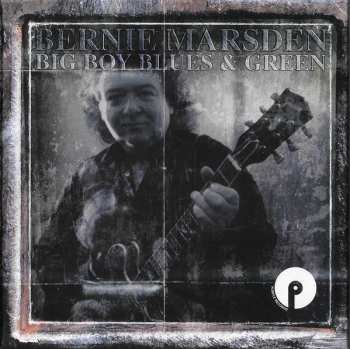 Album Bernie Marsden: Big Boy Blues & Green (1995-2005)