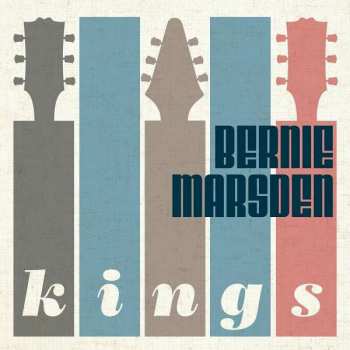Album Bernie Marsden: Kings