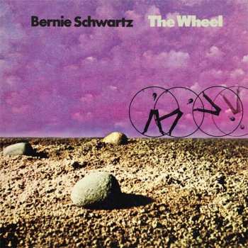 Album Bernie Schwartz: The Wheel