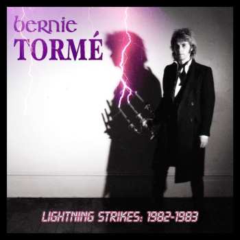 Album Bernie Tormé: Lightning Strikes Volume 1