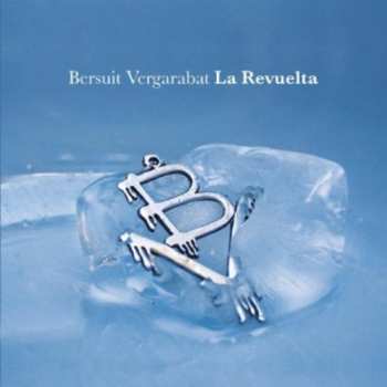 Album Bersuit Vergarabat: La Revuelta